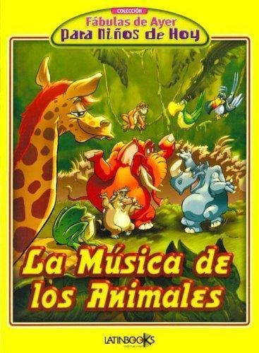 Musica De Los Animales, La, De Erbiti, Alejandra. Editorial Latinbooks, Tapa Tapa Blanda En Español