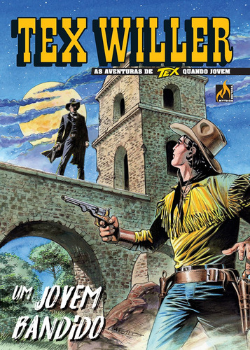 Tex Willer Nº 17: Um jovem bandido, de Ruju, Pasquale. Série Tex Willer (17), vol. 17. Editora Edições Mythos Eireli,Sergio Bonelli Editore, capa mole em português, 2019