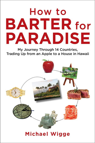 Libro: How To Barter For Paradise: My Journey Through 14 Cou