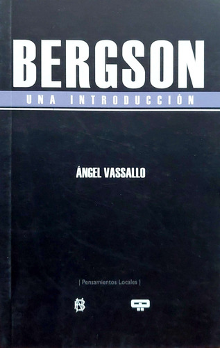 Bergson Una Introducción Vassallo Quadrata Nuevo* 