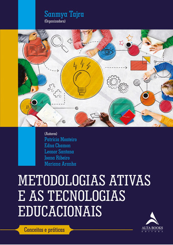 Metodologias ativas e as tecnologias educacionais: Conceitos e Práticas, de Monteiro, Patrícia. Starling Alta Editora E Consultoria  Eireli, capa mole em português, 2021