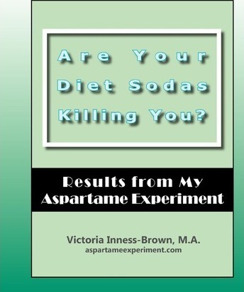 Are Your Diet Sodas Killing You? Results From My Aspartam...