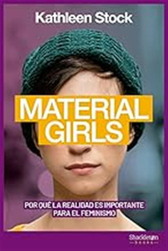 Material Girls: Por Qué La Realidad Es Importante Para El Fe