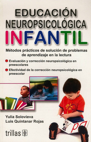 Educacion Neuropsicologica Infantil: Metodos Practicos De So