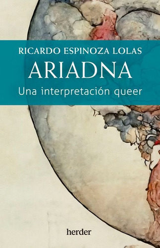 Ariadna, De Espinoza Lolas, Ricardo. Herder Editorial, Tapa Blanda En Español