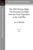 Comprar Libro: The Old Christian Right: The Protestant Far Right The