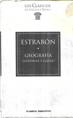 Filosofía : Geografía Hispania & Galia - Estrabón