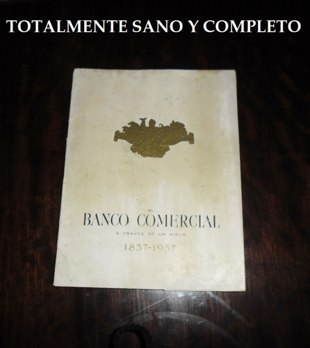 Libro Banco Comercial 100 Aniversario 1857 - 1957