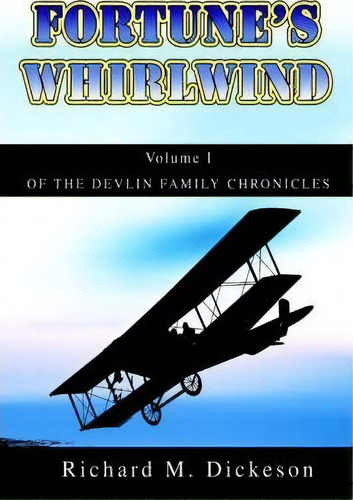 Fortune's Whirlwind, De Richard M Dickeson. Editorial Iuniverse, Tapa Dura En Inglés