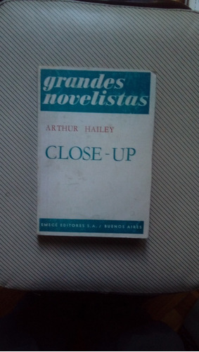 Arthur Hailey - Close-up / Emecé Editores