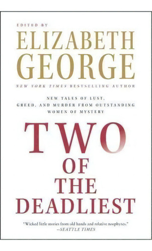 Two Of The Deadliest, De Elizabeth George. Editorial Harpercollins Publishers Inc, Tapa Blanda En Inglés