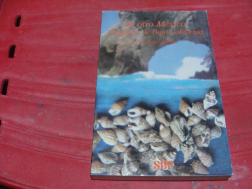 El Otro Mexico , Biografia De Baja California , Año 1987
