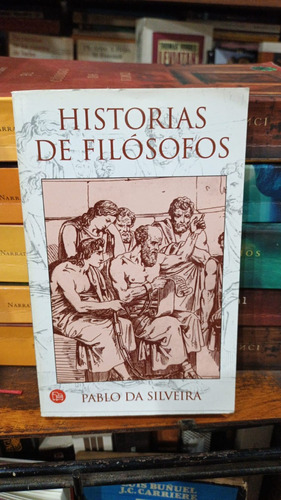 Pablo De Silveira Historias De Filosofos - Libro De Bolsillo