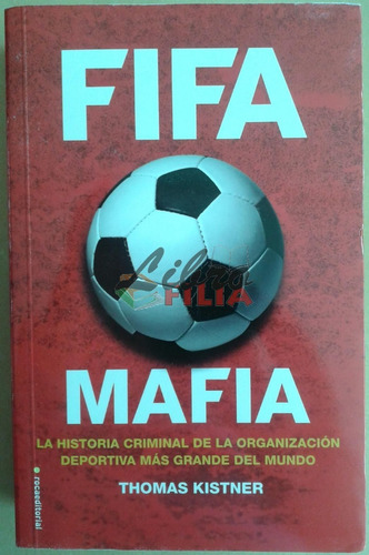 Fifa Mafia - Thomas Kistner (2015) Roca Editorial