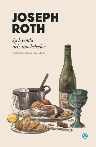 La Leyenda Del Santo Bebedor - Joseph Roth 