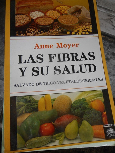 Libro Las Fibras Y Su Salud Salvado De Trigo-vegetales
