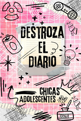 Destroza El Diario Para Chicas, Adolescentes (spanish 71zwe