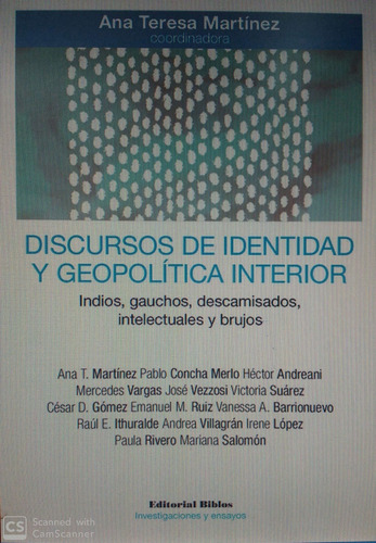 Discursos De Identidad Y Geopolitica Interior - Ana Teresa M