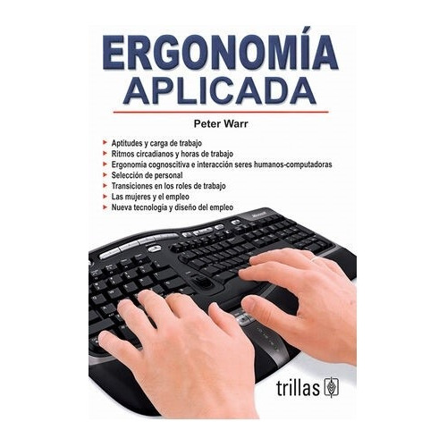 Ergonomia Aplicada - Warr Peter - Libro Original