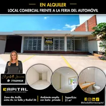Comprar Local Comercial En Alquiler Zona Norte Avenida Radial 2 Y Av Canal Isuto 