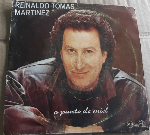 Vinilo Single Reinaldo Tomas Martínez A Punto De Miel 
