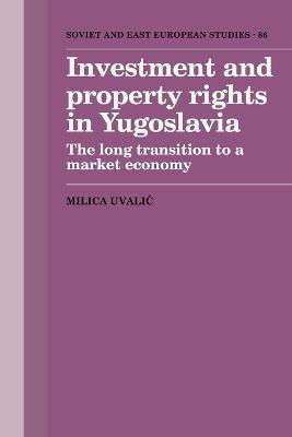 Libro Investment And Property Rights In Yugoslavia : The ...