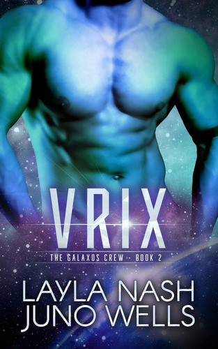 Libro:  Vrix (the Galaxos Crew)