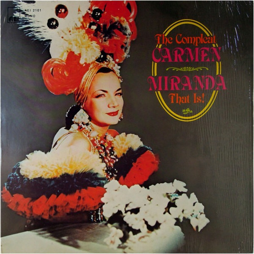 The Compleat Carmen Miranda- That Is- Lp, Usa, 1978