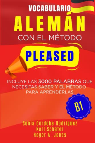 Vocabulario Aleman Con El Metodo Pleased B1: Incluye Las 300