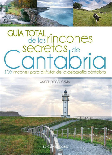 Libro: Guía Total De Los Rincones Secretos De Cantabria. Die