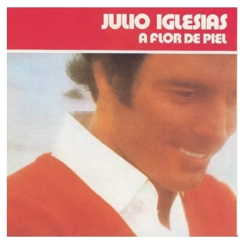 Julio Iglesias A Flor De Piel Cd Son