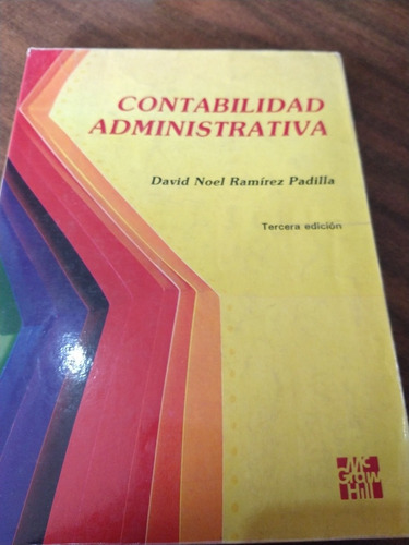 Contabilidad Administrativa David Noel Ramírez Padilla 3raed