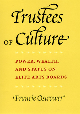 Libro Trustees Of Culture: Power, Wealth, And Status On E...