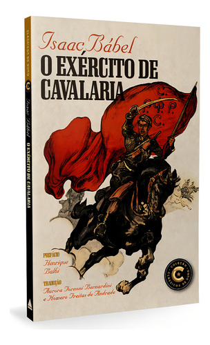 O Exército de Cavalaria, de Bábel, Isaac. Editorial Editora Nova Fronteira Participações S/A, capa mole em português, 2021