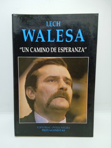 Camino De Esperanza - Lench Walesa - Biografía - Nuevo 