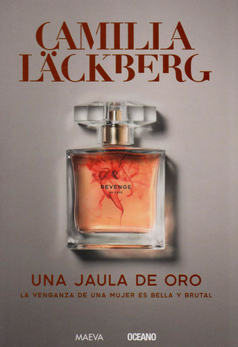 Una Jaula De Oro, de Camilla Läckberg . Serie 9583202575, vol. 1. Editorial Editorial Oceano de Colombia S.A.S, tapa blanda, edición 2019 en español, 2019