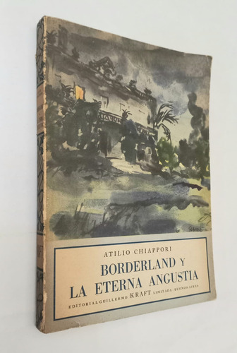 Borderland Y La Eterna Angustia - Atilio Chiappori