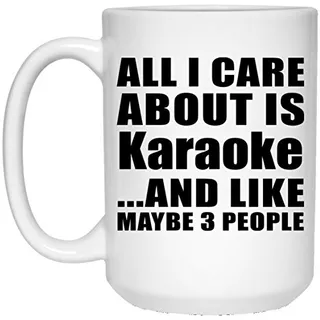 All I Care About Is Karaoke - Taza De Café Blanca De 1...