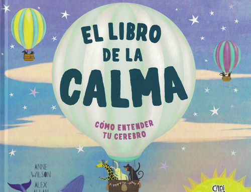 El Libro De La Calma - Alex Allan - Anne Wilson