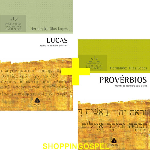 Comentário Lucas + Provérbios  Livro Hernandes Dias Lopes