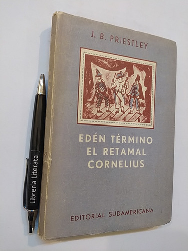 Edén Término El Retamal Cornelius J B Priestley Ed. Sudameri