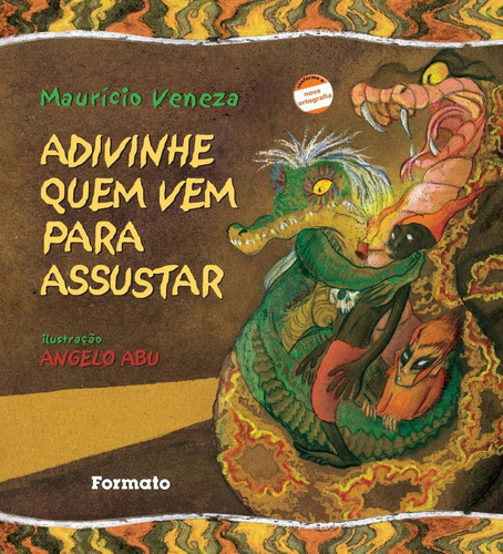 Adivinhe quem vem pra assustar, de Veneza, Maurício. Editora Somos Sistema de Ensino em português, 2008