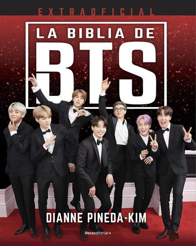 Libro: La Biblia De Bts. Extraoficial. Pineda-kim, Diane. Ro