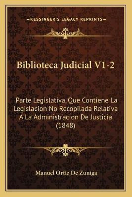 Libro Biblioteca Judicial V1-2 - Manuel Ortiz De Zuniga