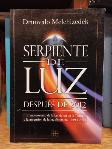 Serpiente De Luz, De Drunvalo Melchizedek