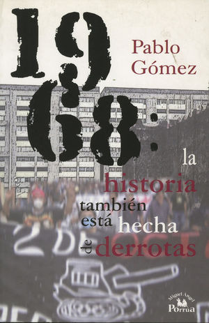 Libro 1968 La Historia Tambien Esta Hecha De Derrotas Zku