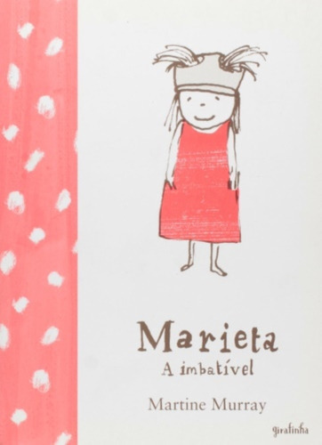 Marieta, A Imbatível, de Murray Martine. Editora Girafinha, capa mole em português