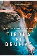 Libro Tierra De Brumas (rustico) De Lopez Barrio Cristina