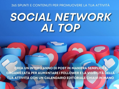 Libro: Social Network Al Top - 365 Spunti E Contenuti Per Pr