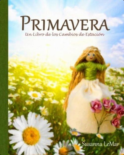 Primavera (un Libro De Los Cambios De Estación) (spanish Edition), De Lemar, Susanna. Editorial Oem, Tapa Blanda En Español